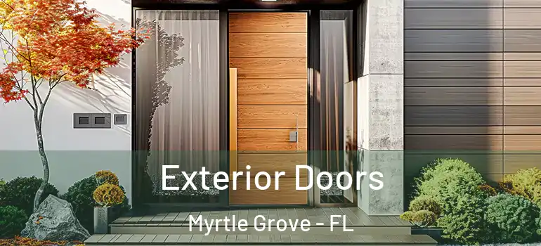  Exterior Doors Myrtle Grove - FL