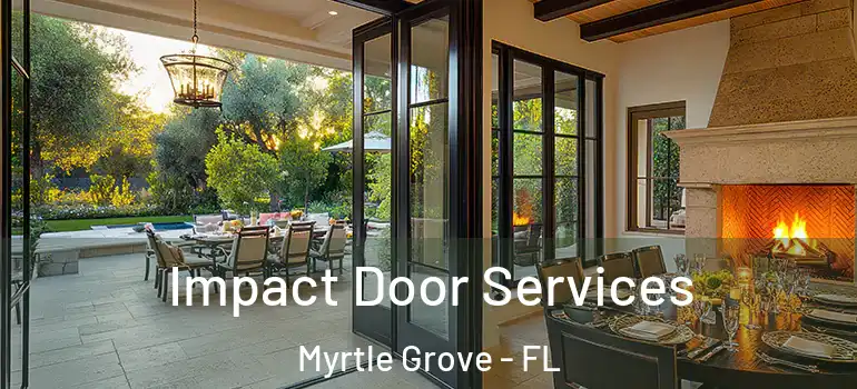  Impact Door Services Myrtle Grove - FL