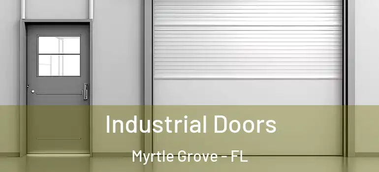  Industrial Doors Myrtle Grove - FL