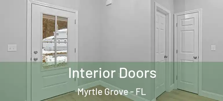  Interior Doors Myrtle Grove - FL
