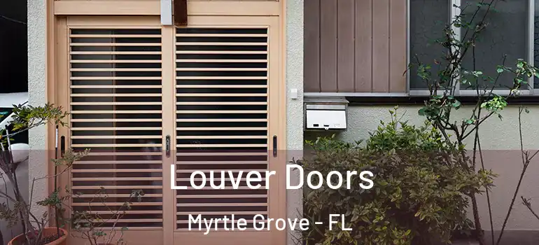  Louver Doors Myrtle Grove - FL