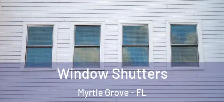  Window Shutters Myrtle Grove - FL